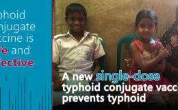 A graphic showing three smiling children who have received the typhoid vaccine. The text reads, "Typhoid conjugate vaccine is safe and effective. A new single-dose typhoid conjugate vaccine prevents typhoid."